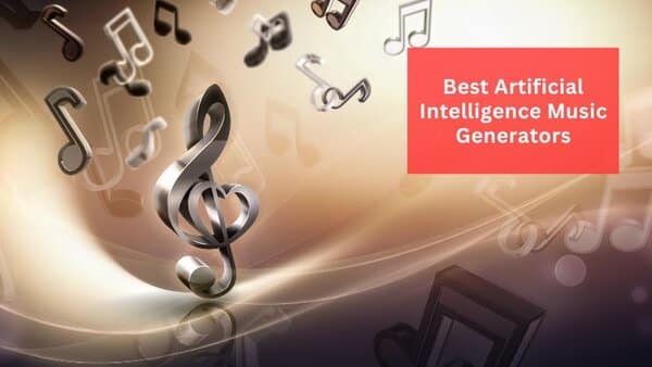 Artificial Intelligence Music Generators