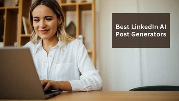LinkedIn AI Post Generators