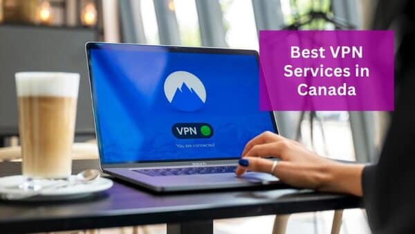 VPN Services in Canada