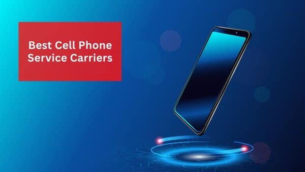 Cell Phone Service Carriers